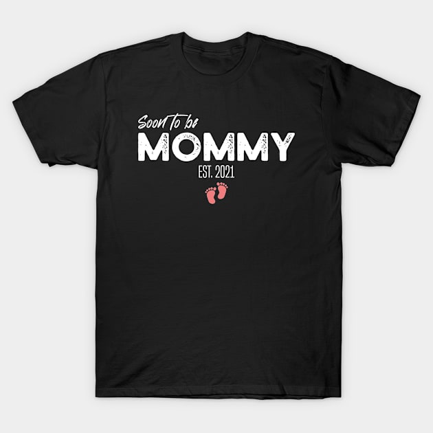 Womens Soon To Be Mommy Est 2021 Pregnancy Announcement T-Shirt by Gtrx20